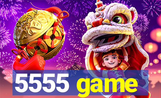 5555 game